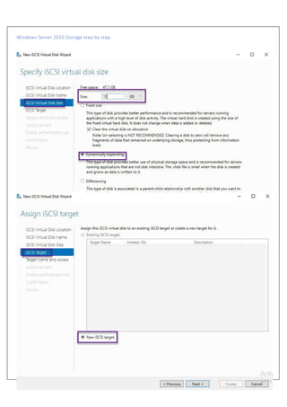 Windows Server 2016 Storage step by step
19| P a g e
 