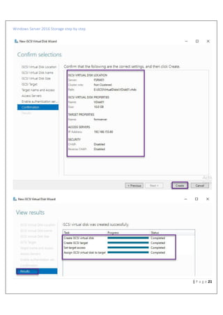 Windows Server 2016 Storage step by step
21| P a g e
 