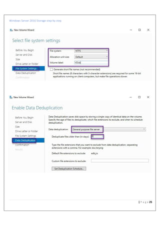 Windows Server 2016 Storage step by step
25| P a g e
 