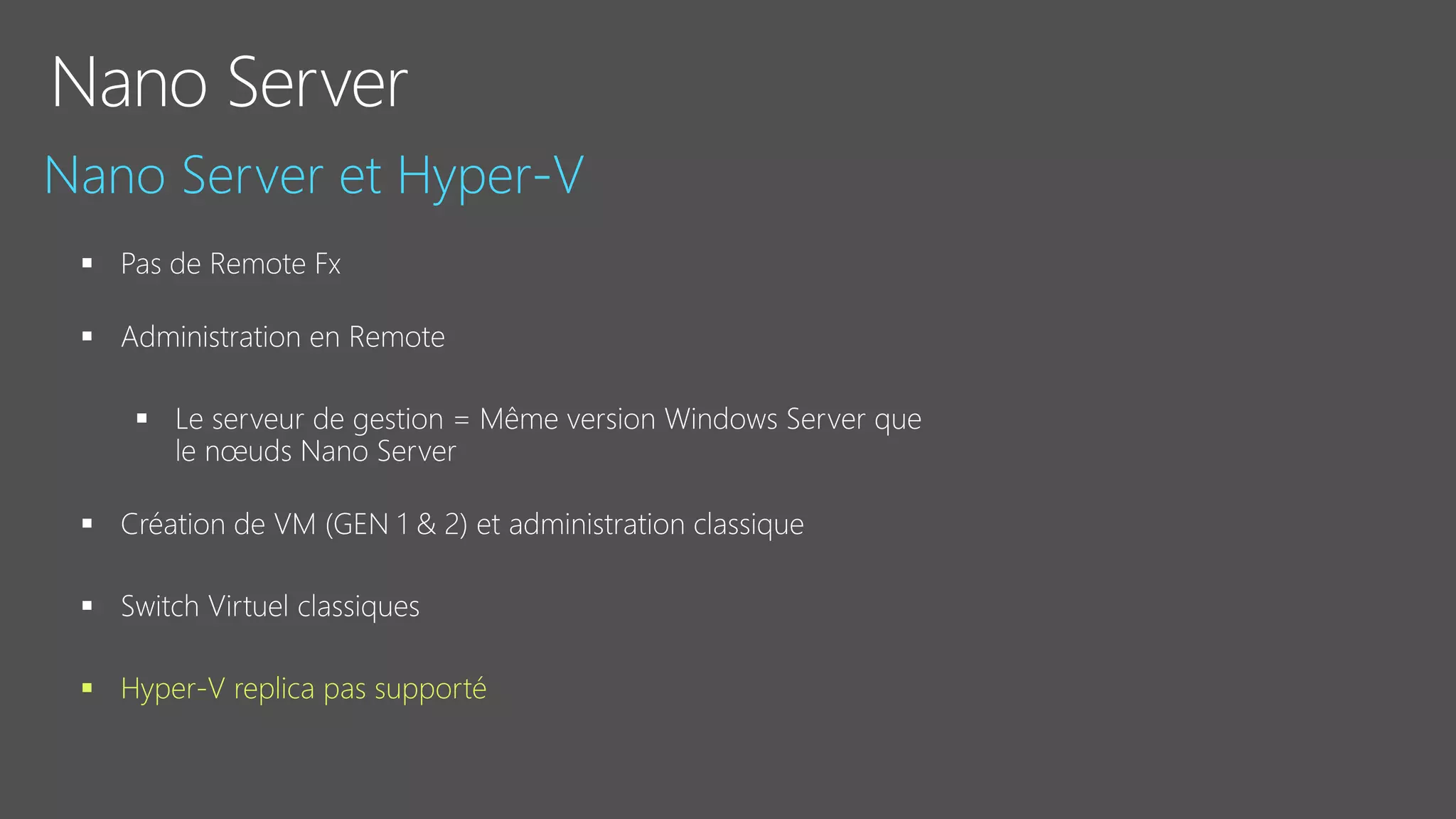  Hyper-V replica pas supporté
 