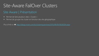 Site-Aware FailOver Clusters
http://blogs.msdn.com/b/clustering/archive/2015/08/19/10636304.aspx
 
