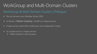 WorkGroup and Multi-Domain Clusters
 