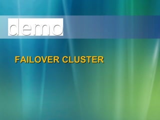 FAILOVER CLUSTER 