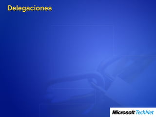Delegaciones
 