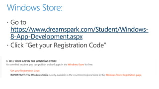 https://www.dreamspark.com/Student/Windows-
8-App-Development.aspx
 
