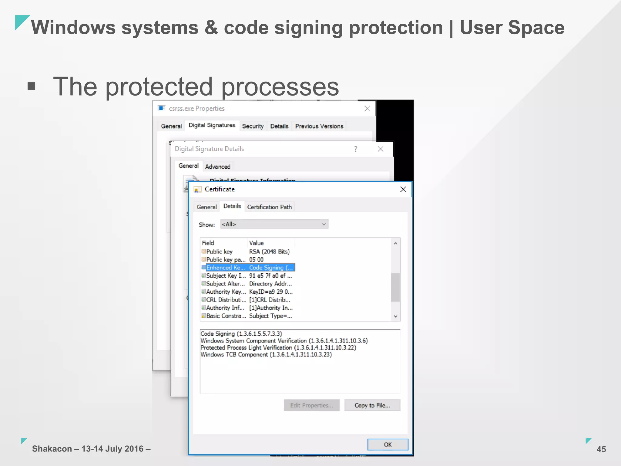 Shakacon – 13-14 July 2016 – Paul Rascagnères - SEKOIA
Windows systems & code signing protection | User Space
45
 The protected processes
 