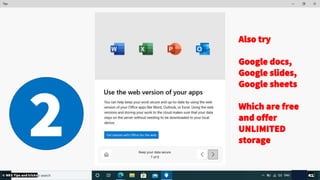 2
Also try
Google docs,
Google slides,
Google sheets
Which are free
and offer
UNLIMITED
storage
© NKS Tips and tricks 41
 