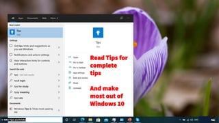 Read Tips for
complete
tips
And make
most out of
Windows 10
© NKS Tips and tricks 42
 