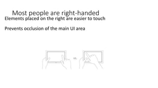 Most people are right-handed
 