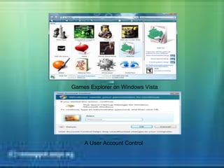 Games Explorer on Windows Vista A User Account Control  