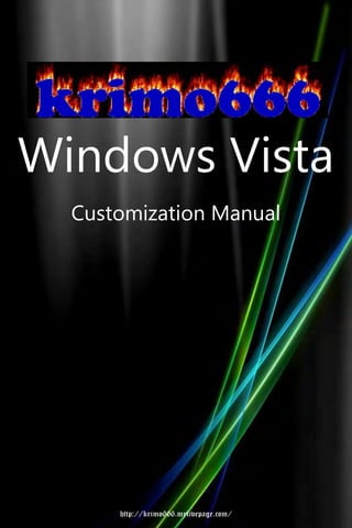 Windows Vista  Customization Manual      http://krimo666.mylivepage.com/ 