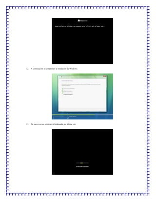 12. A continuación se completará la instalación de Windows.

13. De nuevo se nos reiniciará el ordenador por última vez.

 