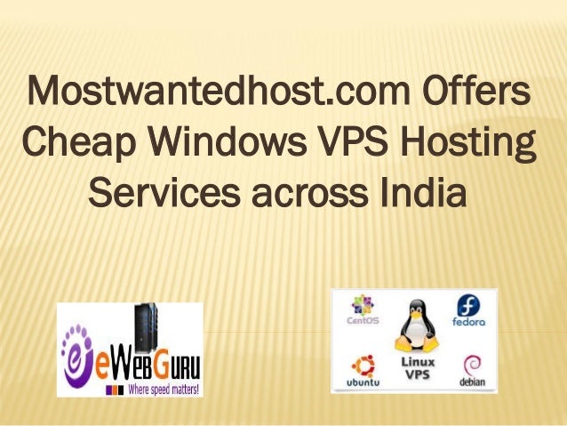 Windows Vps India Service Provided By Mostwantedhost At Affordable Pr Images, Photos, Reviews