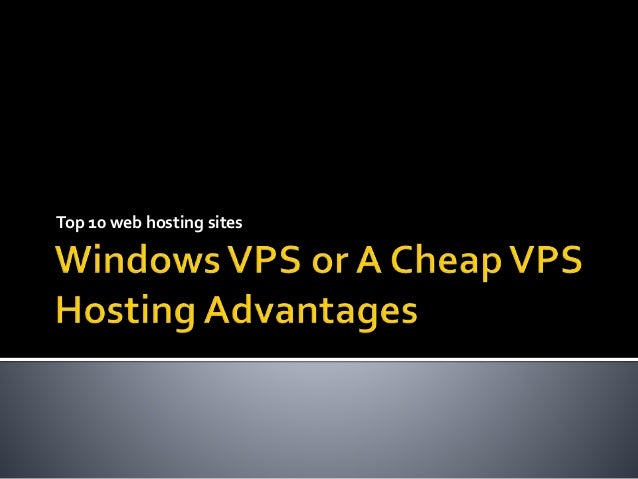 Windows Vps Or A Cheap Vps Hosting Advantages Images, Photos, Reviews