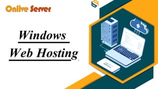 Windows
Web Hosting
 