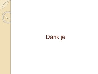 Dank je
 