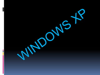WINDOWS XP  