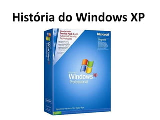 História do Windows XP
 