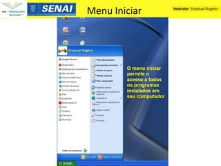 Menu Iniciar
 
