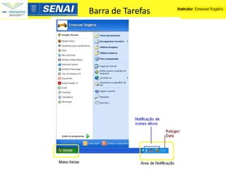 Barra de Tarefas
 