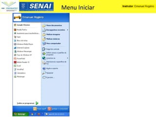 Menu Iniciar
 