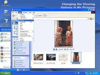 Changing the Viewing Options in My Pictures Changing the Viewing Options in My Pictures Changing the Viewing Options in My Pictures On the  Start  menu, click  My Pictures . On the  View  menu, click  Filmstrip . 
