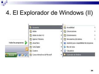 4. El Explorador de Windows (II) 