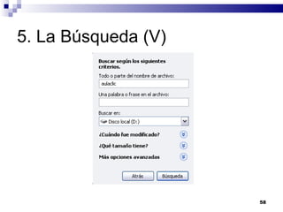 5. La Búsqueda (V) 