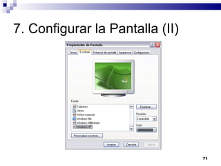 7. Configurar la Pantalla (II) 