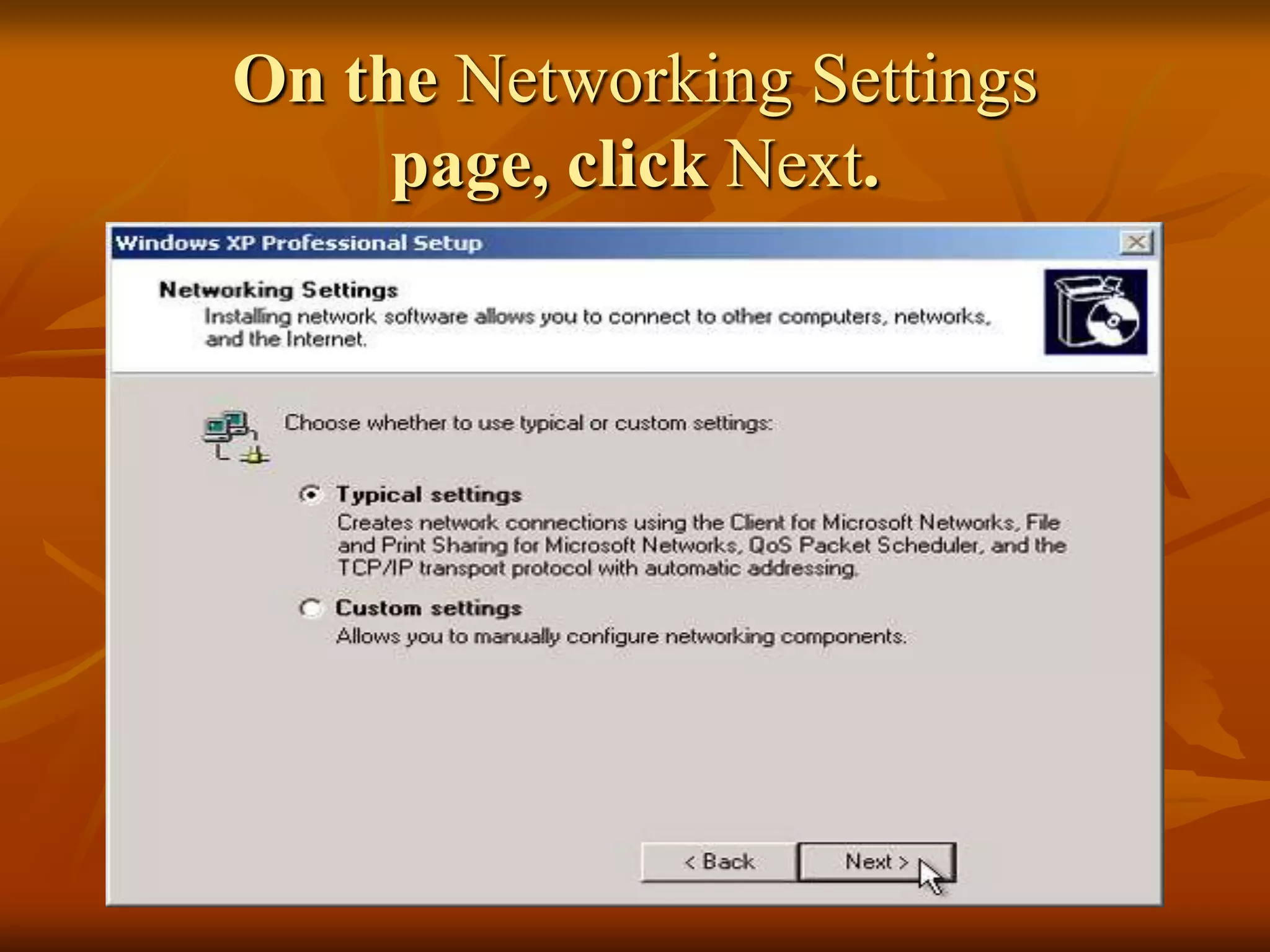 On the Networking Settings
     page, click Next.
 