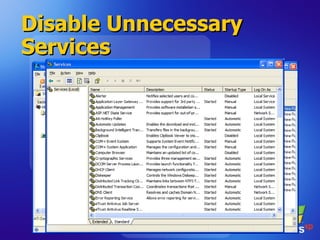 Disable Unnecessary Services 