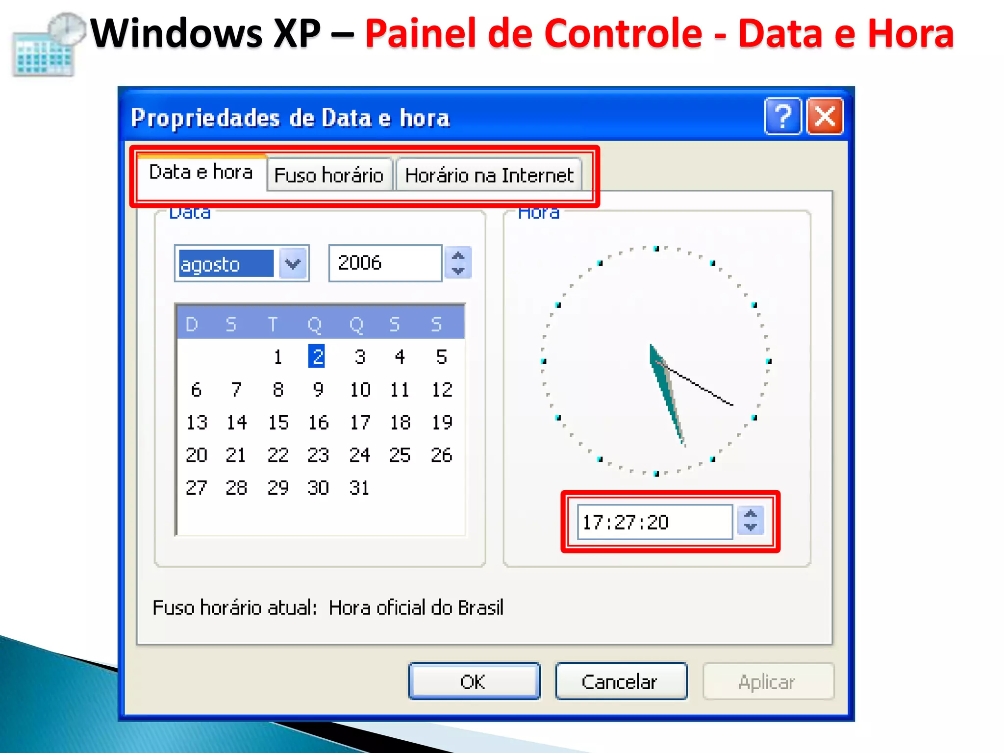 Windows XP – Painel de Controle - Data e Hora
 
