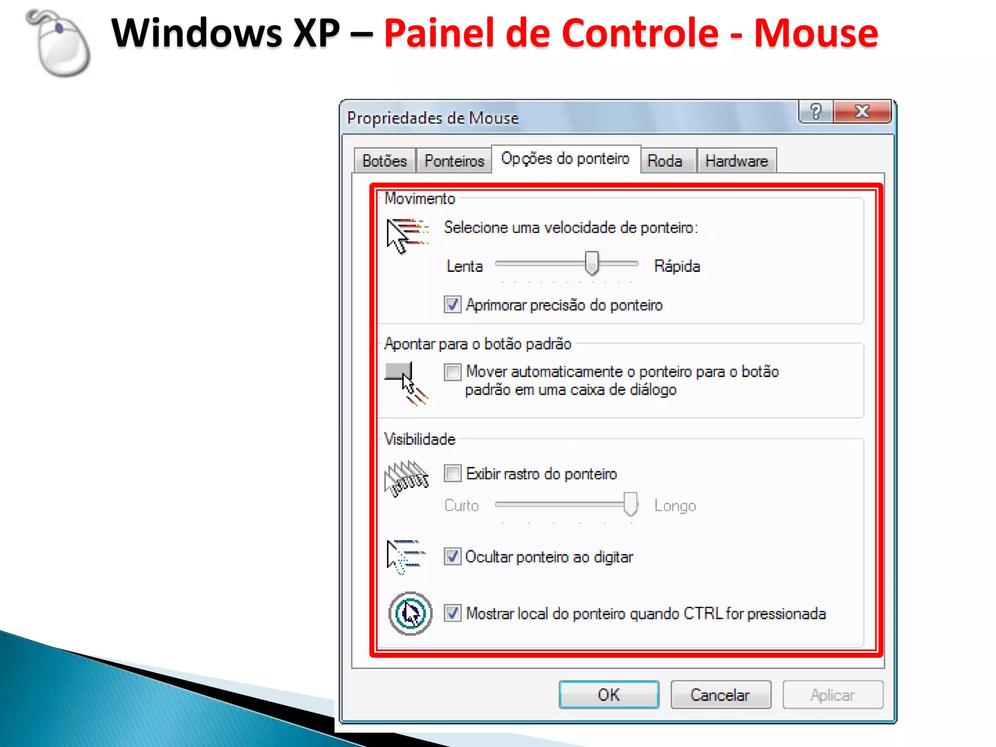 Windows XP – Painel de Controle - Mouse
 