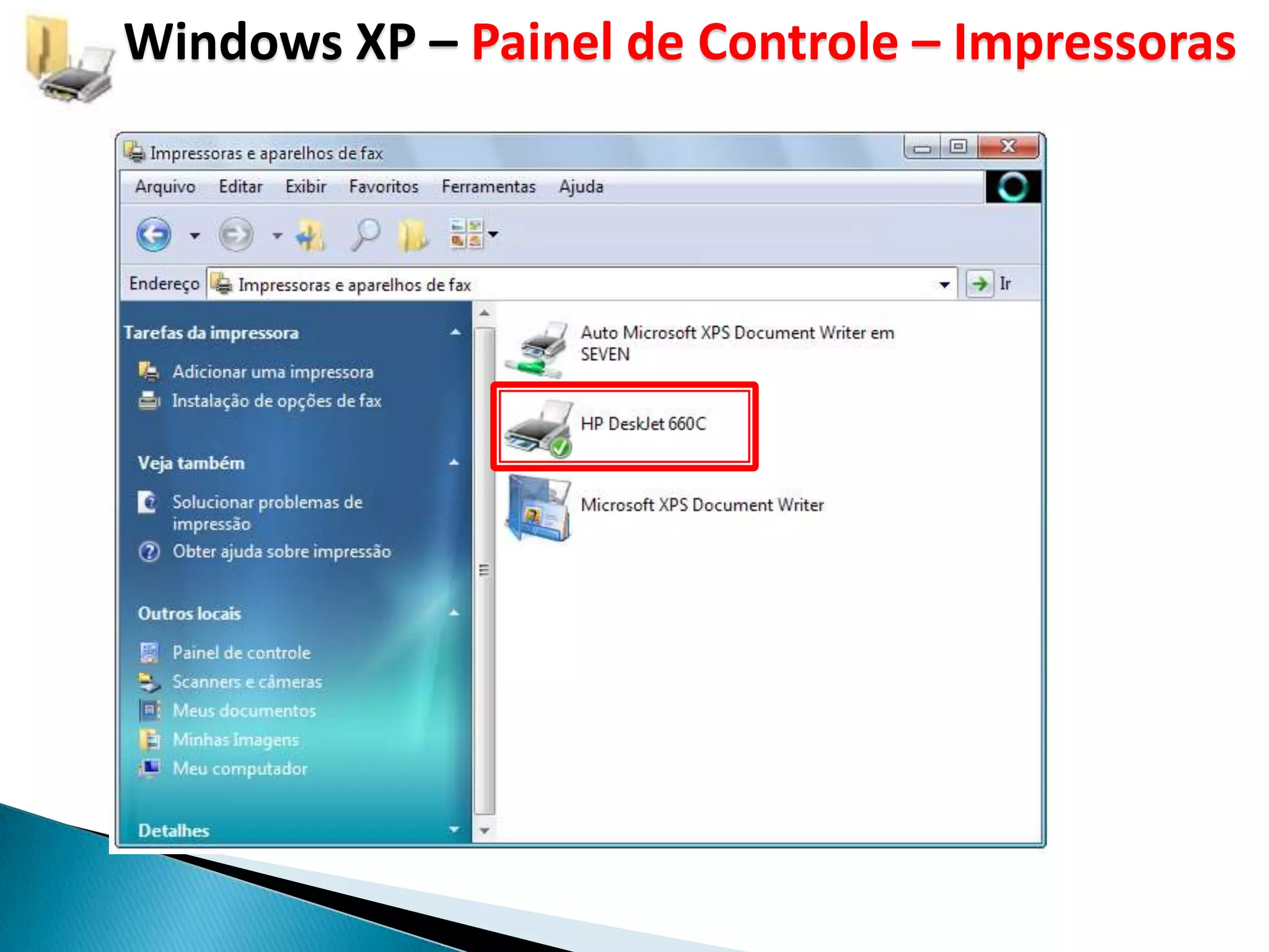 Windows XP – Painel de Controle – Impressoras
 