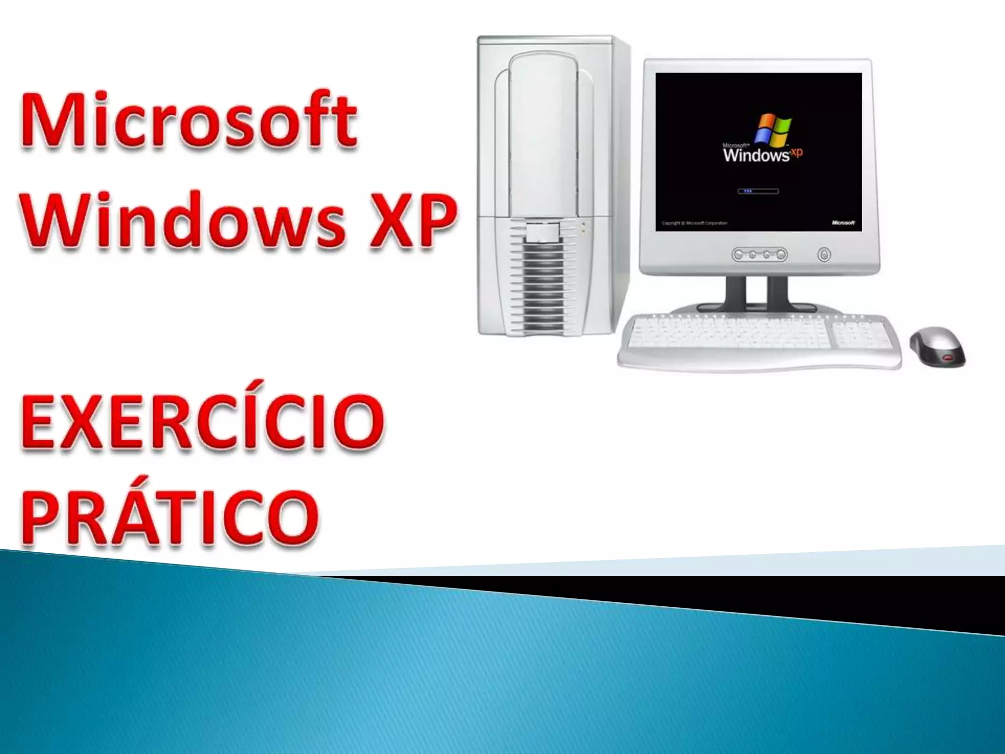 Windows XP - Prof: Ademir Matias