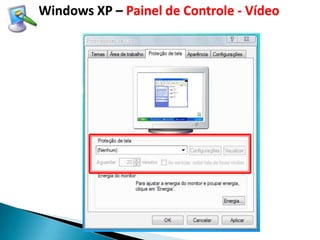 Windows XP – Painel de Controle - Vídeo
 