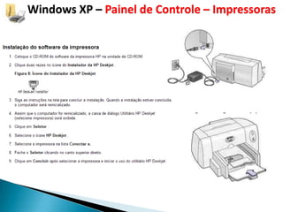 Windows XP – Painel de Controle – Impressoras
 