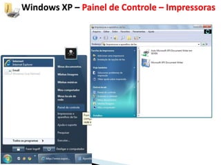 Windows XP – Painel de Controle – Impressoras
 