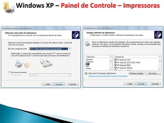 Windows XP – Painel de Controle – Impressoras
 