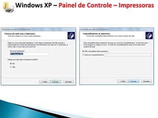 Windows XP – Painel de Controle – Impressoras
 
