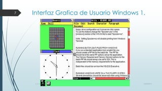7

Interfaz Grafica de Usuario Windows 1.

S. O. Windows

10/04/2013

 