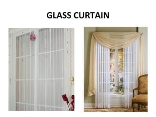 GLASS CURTAIN
 