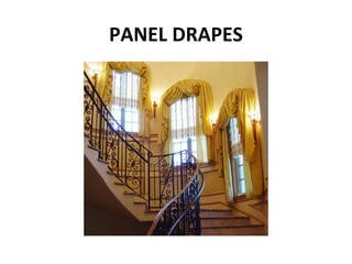 PANEL DRAPES
 