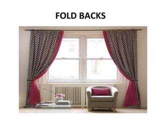 FOLD BACKS
 