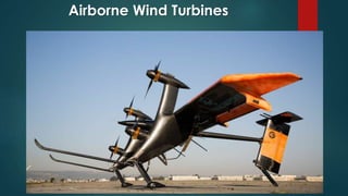 Airborne Wind Turbines
 