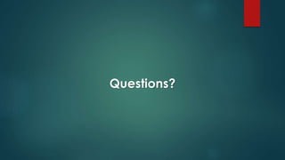 Questions?
 
