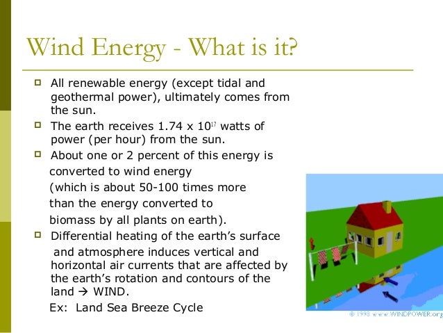 wind energy outline presentation Together with the rapid growth of the world population, the limited ability to supply of non-renewable leads to energy demand on a rise. wind energy outline presentation Together with the rapid growth of the world population, the limited ability to supply of non-renewable leads to energy demand on a rise.