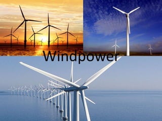 Windpower
 