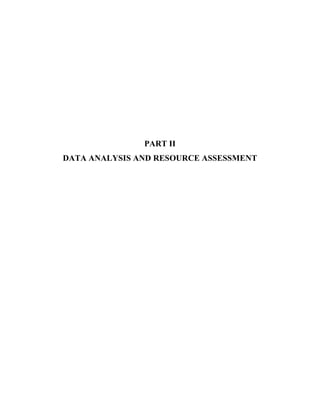 PART II
DATA ANALYSIS AND RESOURCE ASSESSMENT
 