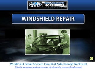 Windshield Repair Services Everett at Auto Concept Northwest
 